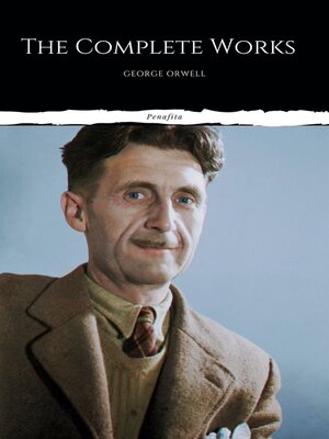 cover image of The Complete Works of George Orwell